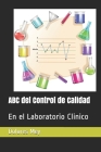 ABC del Control de Calidad: En el Laboratorio Clinico By Dolores Mey Cover Image