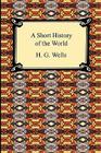A Short History of the World By H. G. Wells Cover Image