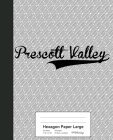 Hexagon Paper Large: PRESCOTT VALLEY Notebook Cover Image