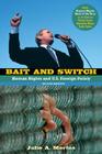 Bait and Switch: Human Rights and U.S. Foreign Policy By Julie A. Mertus Cover Image