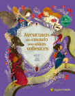 Aventuras por el mundo para niñas valientes / Fairy Tales for Fearless Girls (GRANDES AVENTURAS, GRANDES HEROÍNAS) Cover Image