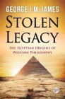 Stolen Legacy By George J. M. James Cover Image
