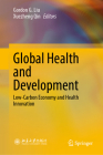 Global Health and Development: Low-Carbon Economy and Health Innovation Cover Image
