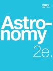 Astronomy 2e (hardcover, full color) By Andrew Fraknoi, David Morrison, Sidney Wolff Cover Image