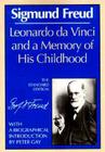 Leonardo da Vinci and a Memory of His Childhood (Complete Psychological Works of Sigmund Freud) By Sigmund Freud, James Strachey (General editor), Peter Gay (Introduction by) Cover Image