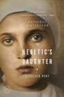 The Heretic's Daughter: A Novel By Kathleen Kent Cover Image