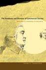 The Problems and Promise of Commercial Society: Adam Smith's Response to Rousseau By Dennis C. Rasmussen Cover Image