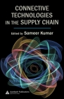 Connective Technologies in the Supply Chain (Supply Chain Integration Modeling) Cover Image