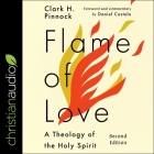 Flame of Love: A Theology of the Holy Spirit (Second Edition) Cover Image