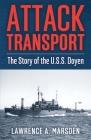 Attack Transport: The Story of the U.S.S. Doyen Cover Image