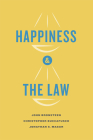 Happiness and the Law By John Bronsteen, Christopher Buccafusco, Jonathan S. Masur Cover Image