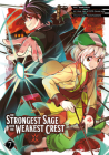 The Strongest Sage with the Weakest Crest 07 By Shinkoshoto, Liver Jam & POPO (Friendly Land), Huuka Kazabana (Designed by) Cover Image