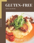 Bravo! 365 Gluten-Free Recipes: A Gluten-Free Cookbook You Will Love Cover Image