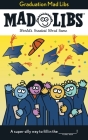 Graduation Mad Libs: World's Greatest Word Game Cover Image