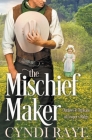 The MIschief Maker By Cyndi Raye Cover Image