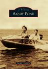 Sandy Pond (Images of America) Cover Image