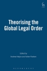 Theorising the Global Legal Order Cover Image