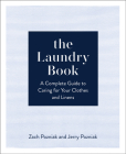 The Laundry Book: A Complete Guide to Caring for Your Clothes and Linens By Zach Pozniak, Jerry Pozniak Cover Image