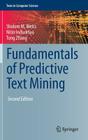 Fundamentals of Predictive Text Mining (Texts in Computer Science) By Sholom M. Weiss, Nitin Indurkhya, Tong Zhang Cover Image