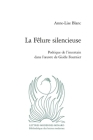 La Felure Silencieuse: Poetique de l'Incertain Dans l'Oeuvre de Gisele Fournier By Anne-Lise Blanc Cover Image