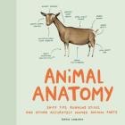 Animal Anatomy: Sniff Tips, Running Sticks, and Other Accurately Named Animal Parts By Sophie Corrigan Cover Image