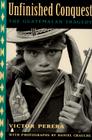 Unfinished Conquest: The Guatemalan Tragedy By Victor Perera, Daniel Chauche (By (photographer)) Cover Image