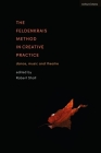 The Feldenkrais Method in Creative Practice: Dance, Music and Theatre Cover Image