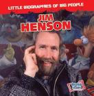 Jim Henson (Little Biographies of Big People) By Joan Stoltman Cover Image