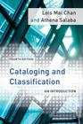 Cataloging and Classification: An Introduction By Lois Mai Chan, Athena Salaba Cover Image