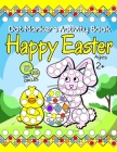 Happy Easter Dot Markers Activity Book Ages 2+: Easy Big Dot Coloring Book for Toddlers and Preschool Kids - Fun Paint Dauber Gift By Epic Publishing Cover Image