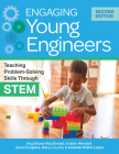 Engaging Young Engineers: Teaching Problem-Solving Skills Through Stem By Angela K. Stone-MacDonald, Kristen B. Wendell, Anne Douglass Cover Image