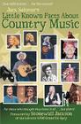 Little Known Facts about Country Music By Jack Selover, Stonewall Jackson (Foreword by) Cover Image