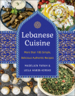 Lebanese Cuisine, New Edition: More than 200 Simple, Delicious, Authentic Recipes By Madelain Farah, Leila Habib-Kirske Cover Image