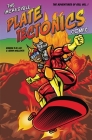 The Incredible Plate Tectonics Comic: The Adventures of Geo, Vol. 1 By Kanani K. M. Lee, Adam Wallenta Cover Image