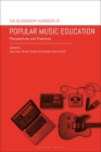 The Bloomsbury Handbook of Popular Music Education: Perspectives and Practices By Zack Moir (Editor), Bryan Powell (Editor), Gareth Dylan Smith (Editor) Cover Image