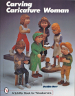 Carving Caricature Women (Schiffer Book for Hobbyists) Cover Image