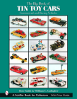 The Big Book of Tin Toy Cars: Commercial and Racing Vehicles: Commercial and Racing Vehicles (Schiffer Book for Collectors with Price Guide) Cover Image