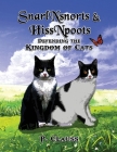 SnarlNsnorts and HissNpoots: Defending the Kingdom of Cats By P. Clauss Cover Image