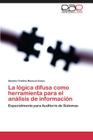 La lógica difusa como herramienta para el análisis de información By Riascos Erazo Sandra Cristina Cover Image