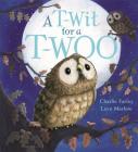 A T-Wit for a T-Woo By Charlie Farley, Layn Marlow (Illustrator) Cover Image