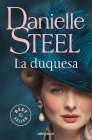 La duquesa / The Duchess By Danielle Steel Cover Image