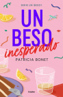 Un beso inesperado  / An Unexpected Kiss By PATRICIA BONET Cover Image