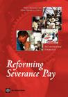 Reforming Severance Pay By Robert Holzmann (Editor), Milan Vodopivec (Editor) Cover Image