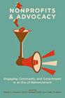 Nonprofits and Advocacy: Engaging Community and Government in an Era of Retrenchment By Robert J. Pekkanen (Editor), Steven Rathgeb Smith (Editor), Yutaka Tsujinaka (Editor) Cover Image