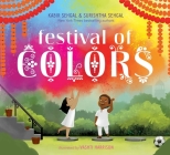 Festival of Colors By Surishtha Sehgal, Kabir Sehgal, Vashti Harrison (Illustrator) Cover Image