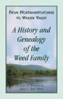From Northamptonshire to Walker Valley: A History and Genealogy of the Weed Family By James H. Wiseman, John L. Jack Weed (Joint Author) Cover Image