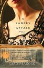 A Family Affair: A Novel By Caro Peacock Cover Image