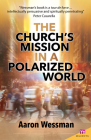 Church's Mission in a Polarized World (Magenta) By Robert Aaron Wessman Cover Image