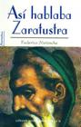 Asi Hablaba Zaratustra = Zaratustra Speaks By Friedrich Wilhelm Nietzsche Cover Image