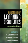 Handbook of Learning Disabilities By H. Lee Swanson, PhD (Editor), Karen R. Harris, EdD (Editor), Steve Graham, EdD (Editor) Cover Image